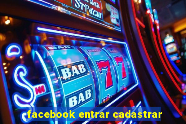 facebook entrar cadastrar